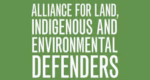 Alliance for Land, Indigenous and Environmental Defenders (ALLIED)